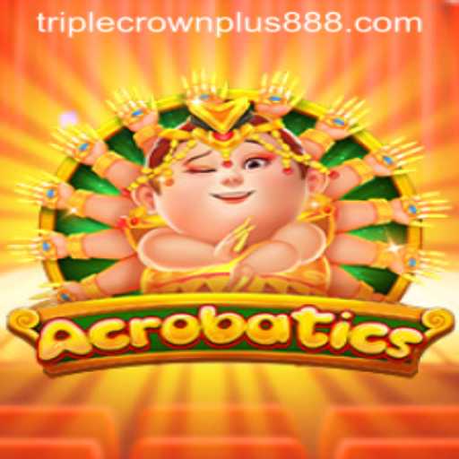 Acrobatics and the Thrilling World of Triple Crown Plus