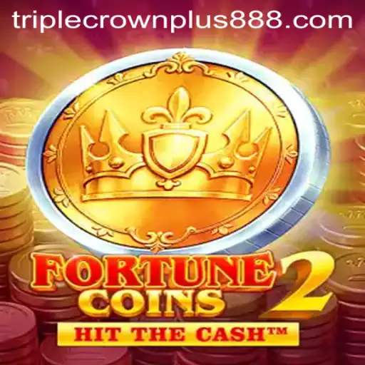Exploring FortuneCoins2 and the Thrill of Triple Crown Plus