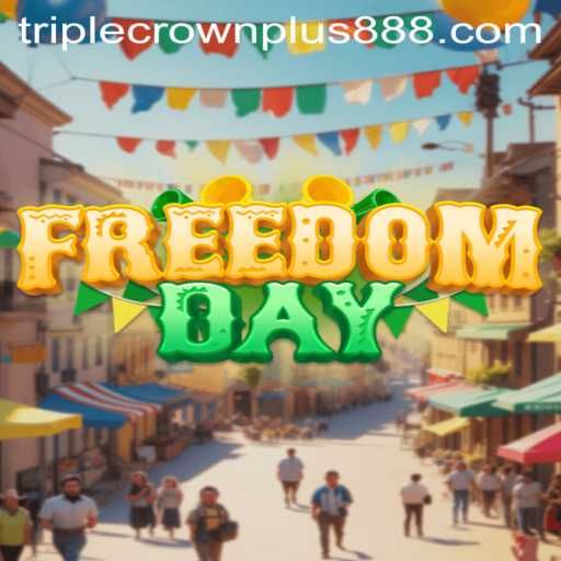 FreedomDay: Unlocking the Thrills of Triple Crown Plus