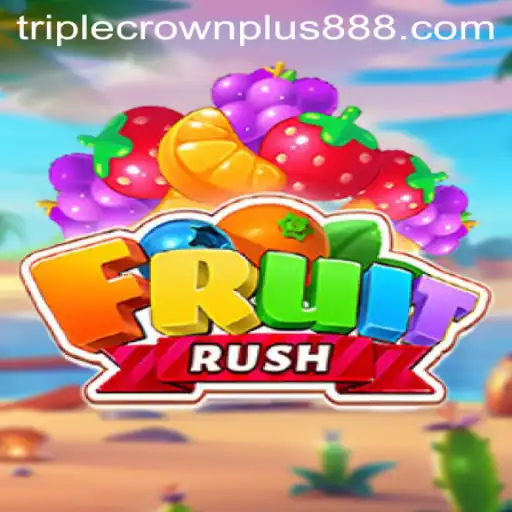 FruitRush: Explore the Exciting World of Triple Crown Plus