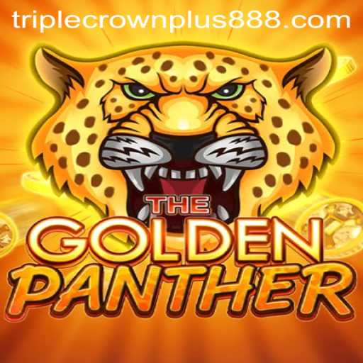 Unleashing the Thrills of GOLDENPANTHER and the Excitement of Triple Crown Plus