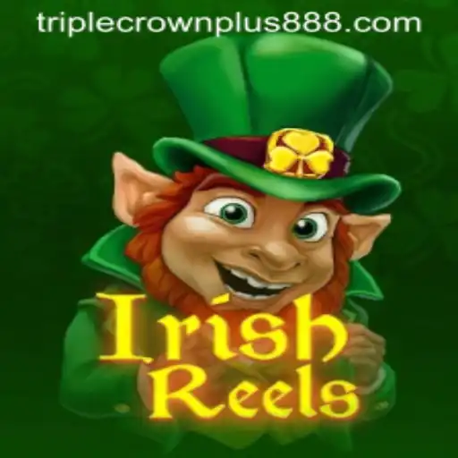 Exploring IrishReels: A Journey into the Mystical World of Triple Crown Plus