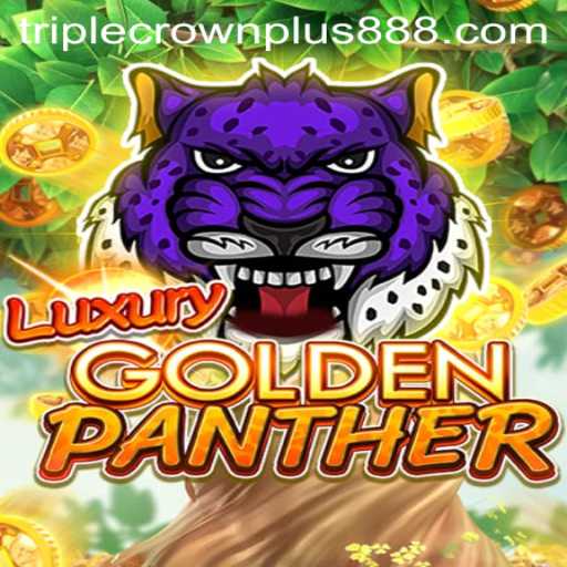 Discover the Thrills of LUXURYGOLDENPANTHER: The Game that Redefines Adventure