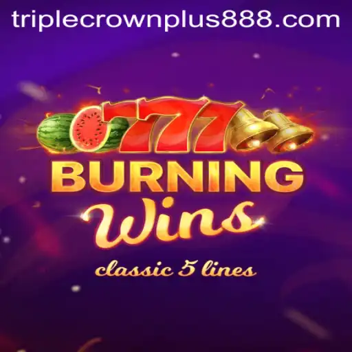 Experience the Exciting World of BurningWins: Triple Crown Plus