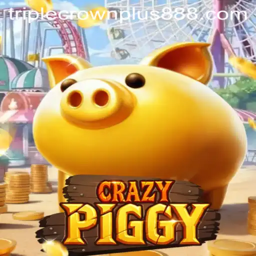 Unleashing the Thrills of CrazyPiggy: Exploring the All-New Triple Crown Plus