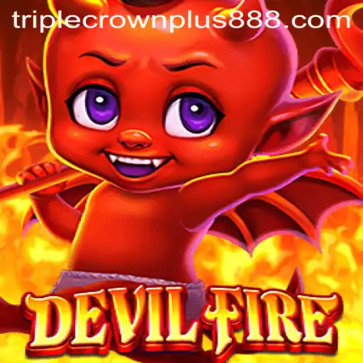 DevilFire: The Rise of Triple Crown Plus