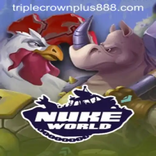 Exploring NukeWorld and the Thrill of Triple Crown Plus