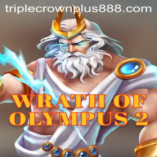 Exploring the Epic World of WrathofOlympus2 and the Thrilling Triple Crown Plus Mechanic