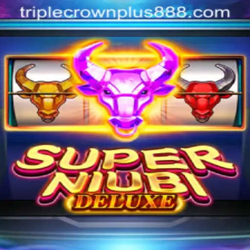 SuperNiubiDeluxe: Experience the Thrilling World of Triple Crown Plus